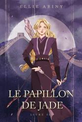 Le Papillon de Jade: livre 3