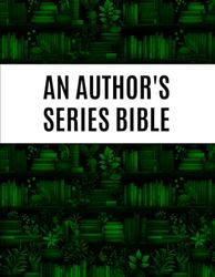 An Author's Series Bible: Green Books, Character Details
