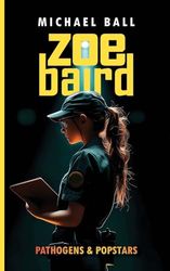 Zoe Baird: Pathogens and Popstars: Pathogens & Popstars: 1