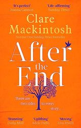 After The End: The powerful, life-affirming novel from the Sunday Times Number One bestselling author