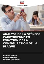 ANALYSE DE LA STÉNOSE CAROTIDIENNE EN FONCTION DE LA CONFIGURATION DE LA PLAQUE