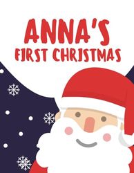 Anna's First Christmas (Personalised Christmas Books!)