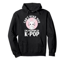 No puedo escucharte, estoy escuchando mercancía de K-pop de K-pop de Kpop Rabbit Sudadera con Capucha