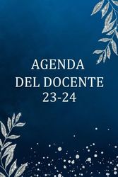Agenda del Docente 2023 2024: Organizzatore Professore Settimanale - Diario per Insegnanti - 2 Pagine = 1 Settimana - Formato A5