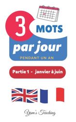 3 mots par jour: vocabulaire anglais-français pendant un an