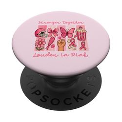 Stronger Together Louder in Pink Breast Cancer Awareness PopSockets Adhesive PopGrip