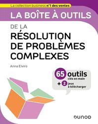 La boîte à outils de la résolution de problèmes complexes: 66 outils clés en main