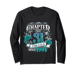 Womens Chapter 31 Fabulous Since 1994 31st Birthday Queen Maglia a Manica