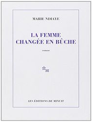 La femme changée en bûche