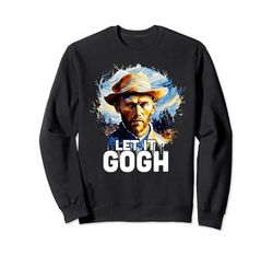 Let It Gogh Vincent Van Gogh Gracioso Van Gogh Sudadera