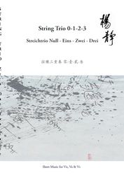 String Trio 0 -1 - 2 - 3: Streichtrio Null - Eins - Zwei - Drei: 1/9