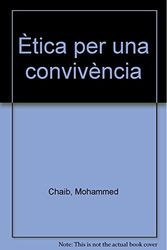 Etica per una convivencia. pensar la immigracio. l'islam a casa nostra