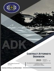 2023 Contract Attorneys Deskbook Volume 1: Chapters 1 – 16