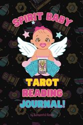 Spirit Baby Tarot Reading Journal