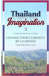 Thailand : Beyond your Imagination 2