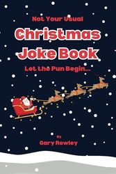 Not Your Usual Christmas Joke Book