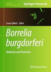 Borrelia burgdorferi: Methods and Protocols: 2742 (Methods in Molecular Biology)