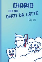 Diario dei miei denti da latte: Quaderno per annotare il passaggio del topolino