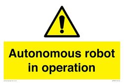 Autonomous robot in operation Sign - 300x200mm - A4L