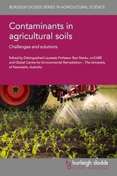 Contaminants in Agricultural Soils: Challenges and Solutions: 166