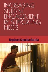 INCREASING STUDENT ENGAGEMENT BY SUPPORTING NEEDS