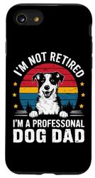 Coque pour iPhone SE (2020) / 7 / 8 Funny I'm Not Retired I'm A Professional Dog Dad Fête des pères