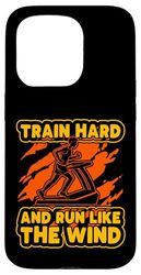 Train Hard and run like the wind Treadmill Case for iPhone 15 Pro