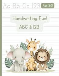 Handwriting Fun - ABC & 123: Letters & Numbers Tracing and Handwriting Book for Preschoolers – Fun with Cute Animals!