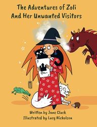 The Adventures of Zoli and Her Unwanted Visitors: 5