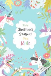 Daily Gratitude Journal For Kids: A Dairy Notebook For Children To Learn Gratitude & Mindfulness