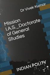 Mission I.A.S._Doctorate of General Studies: INDIAN POLITY