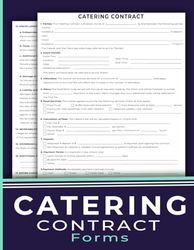 Catering Contract Forms: Food service agreement between a caterer and their client | 120 Pages.