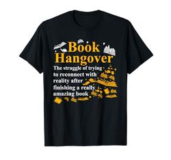 Bookworm & Reading Lover Book Hangover Book Nerd T-Shirt