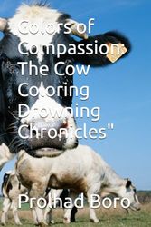 Colors of Compassion: The Cow Coloring Drowning Chronicles"