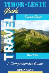 Timor-Leste Travel Guide: A Comprehensive Guide