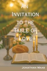 An Invitation to the Table of Love