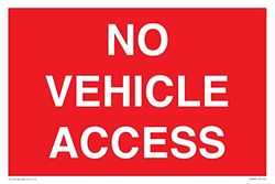 NO VEHICLE ACCESS Skylt - 300 x 200 mm - A4L