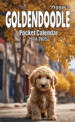 2024-2025 Goldendoodle Puppies Pocket Calendar: With Built-in 2-Years Monthly Planner of organization - Stylish, compact and easy to carry for size 4 x 6.5 inch