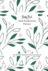 Daily Productive and Goal Achievement Planner: An All Year Round To-Do List Journal For Time Management and Mindfulness (Hard Cover)