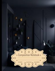 Composition Notebook College Ruled: Room Design with Wardrobe, Bed, Lamp, and Flower Pots, Size 8.5x11 Inches, 120 Pages