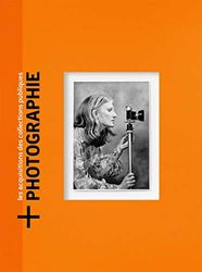 + Photographie - Les acquisitions des collections publiques: Volume 1