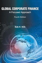 Global Corporate Finance: A Focused Approach (4th Edition)