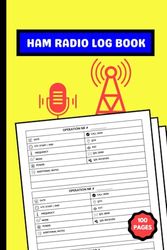 Ham Radio Log Book: 6X9 Inch Ham Radio Contact Keeper Journal, Amateur Radio Operator Station Logbook