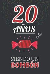 20 Años Siendo un BOMBÓN: Regalo de 20 Cumpleaños para Chica y Chico Joven Adolescente ~ Regalo 20 años Original Divertido y Especial para los veinte ~ Cuaderno de Notas ( Niño y Niña )