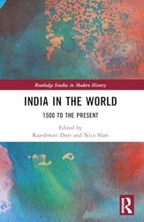 India in the World: 1500 to the Present