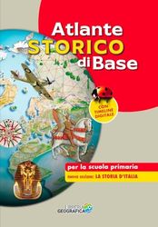 Atlante storico di base per la scuola primaria. Nuova ediz.