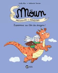 Möun, Tome 01: Möun 1 - Bienvenue au Clos des dragons