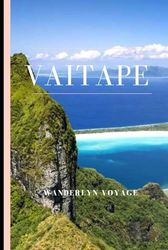 Vaitape Vacation Guide 2025