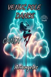 Venus Pole Dance: Candy