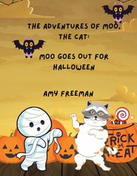 The Adventures of Moo, The Cat: Moo Goes Out For Halloween